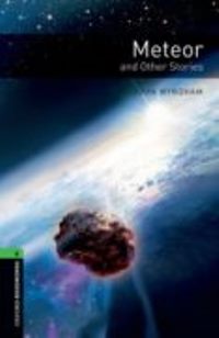 Meteor and Other Stories Level 6